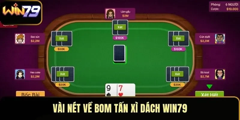 Vài nét về bom tấn Xì Dách WIN79 Vài nét về bom tấn Xì Dách WIN79
