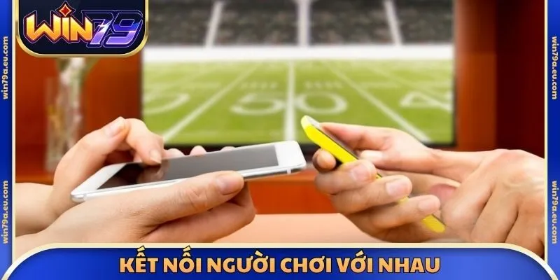 Kết nối người chơi với nhau