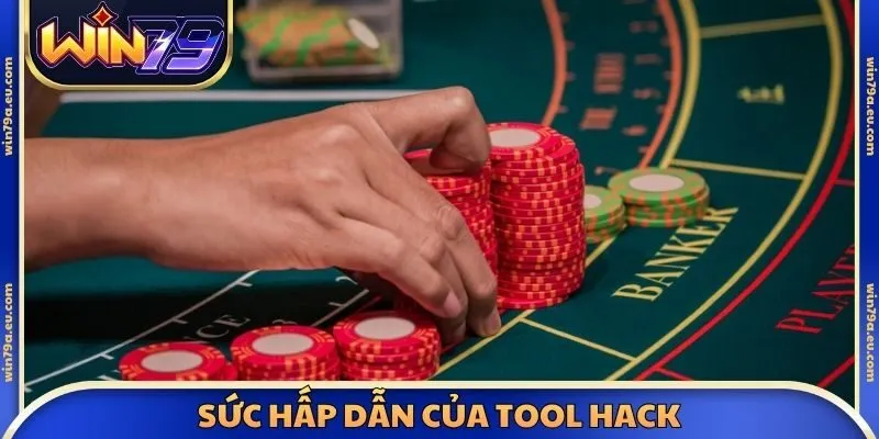 Sức hấp dẫn của tool hack